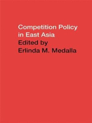 Competition Policy in East Asia