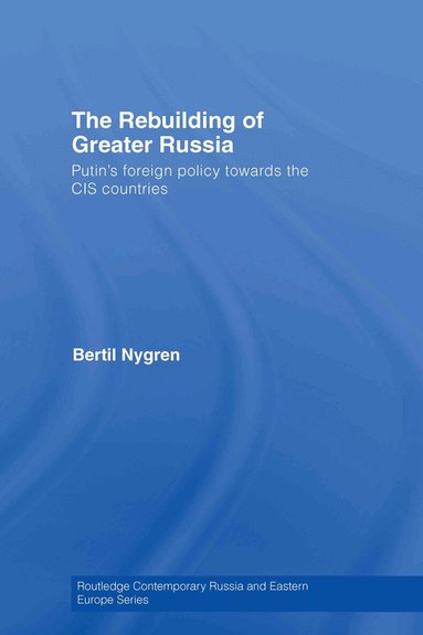 Bertil Nygren - Rebuilding of Greater Russia, Inbunden