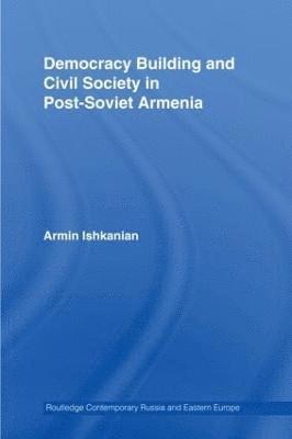 bokomslag Democracy Building and Civil Society in Post-Soviet Armenia