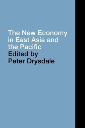 Peter Drysdale - New Economy in East Asia and the Pacific, Häftad