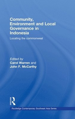 Community, Environment and Local Governance in Indonesia 1