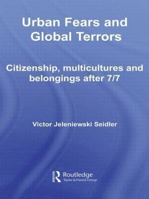 Urban Fears and Global Terrors 1