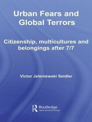 Urban Fears and Global Terrors