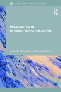 bokomslag Pragmatism in International Relations