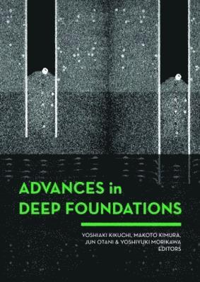 Advances in Deep Foundations 1