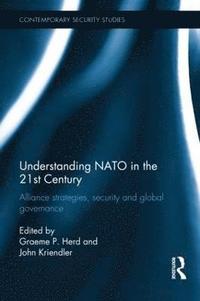 bokomslag Understanding NATO in the 21st Century