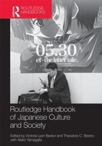 bokomslag Routledge Handbook of Japanese Culture and Society