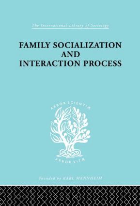 Robert F. Bales, Talcot Parsons - Family: Socialization and Interaction Process, Häftad