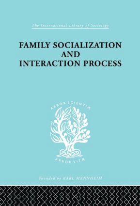 bokomslag Family: Socialization and Interaction Process