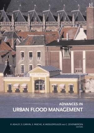 Richard Ashley, Stephen Garvin, Erik Pasche, Andreas Vassilopoulos, Chris Zevenbergen - Advances in Urban Flood Management, Inbunden