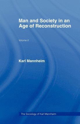 bokomslag Man and Society in an Age of Reconstruction