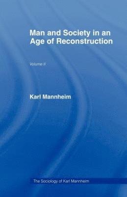 Karl Mannheim - Man and Society in an Age of Reconstruction, Häftad