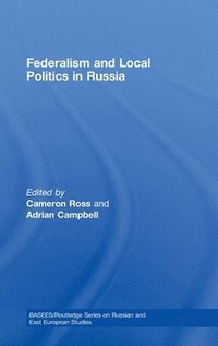 bokomslag Federalism and Local Politics in Russia