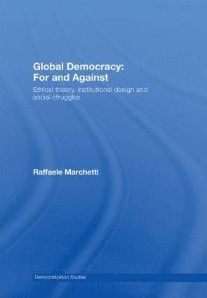 bokomslag Global Democracy: For and Against