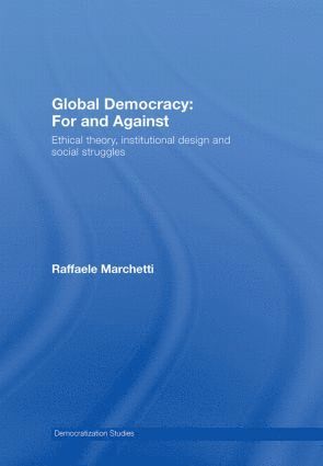 Global Democracy: For and Against 1