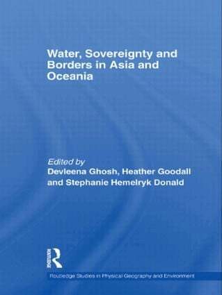 Devleena Ghosh, Heather Goodall, Stephanie Hemelryk Donald - Water, Sovereignty and Borders in Asia and Oceania, Inbunden