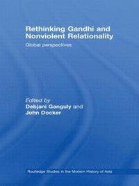 bokomslag Rethinking Gandhi and Nonviolent Relationality