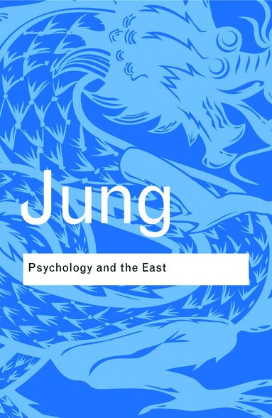 C.G. Jung - Psychology and the East, Häftad