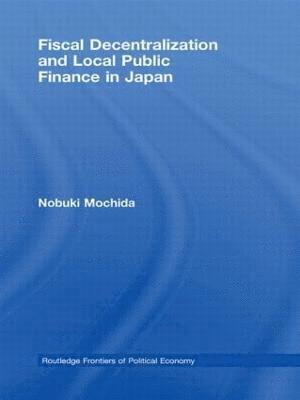 Fiscal Decentralization and Local Public Finance in Japan 1