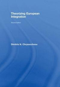 bokomslag Theorizing European Integration