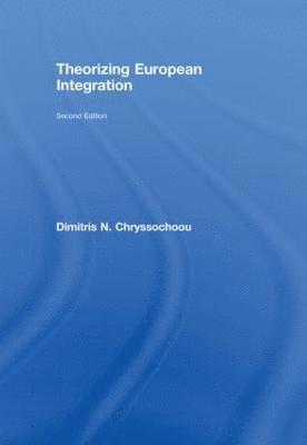 Dimitris N. Chryssochoou, Greece) Chryssochoou, Dimitris N. (University of Crete - Theorizing European Integration, Inbunden