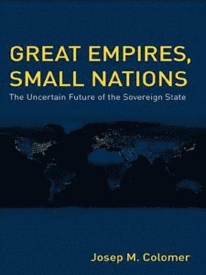 Great Empires, Small Nations