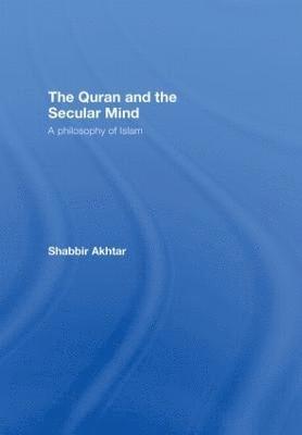 The Quran and the Secular Mind 1