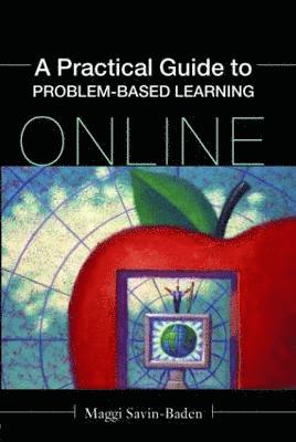 A Practical Guide to Problem-Based Learning Online 1
