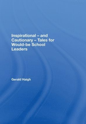 bokomslag Inspirational - and Cautionary - Tales for Would-be School Leaders