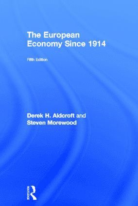 bokomslag European Economy Since 1914