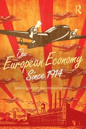 bokomslag European Economy Since 1914
