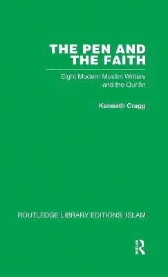 Kenneth Cragg - Pen and the Faith, Inbunden