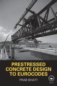 bokomslag Prestressed Concrete Design to Eurocodes