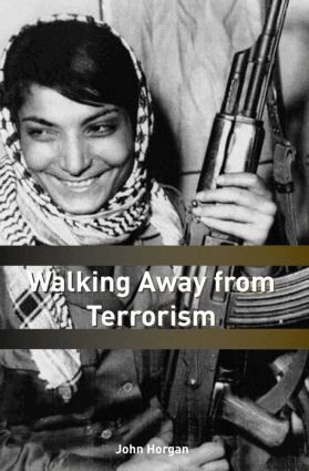 John G. Horgan - Walking Away from Terrorism, Häftad