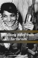 Walking Away from Terrorism 1