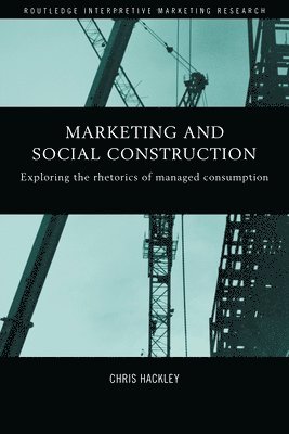 Chris Hackley - Marketing and Social Construction, Häftad