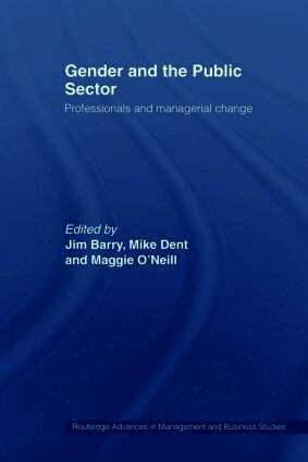 Jim Barry, Mike Dent, Maggie O'Neill - Gender and the Public Sector, Häftad