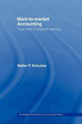 Walter P. Schuetze, Peter W. Wolnizer - Mark to Market Accounting, Häftad