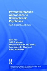 bokomslag Psychotherapeutic Approaches to Schizophrenic Psychoses