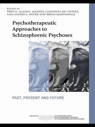 Yrjö O. Alanen, Manuel González de Chávez, Ann-Louise S. Silver, Brian Martindale - Psychotherapeutic Approaches to Schizophrenic Psychoses, Häftad