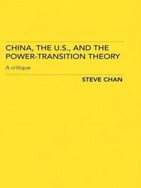 bokomslag China, the US and the Power-Transition Theory