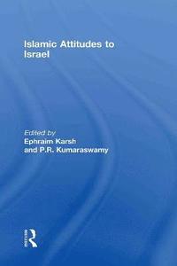 bokomslag Islamic Attitudes to Israel