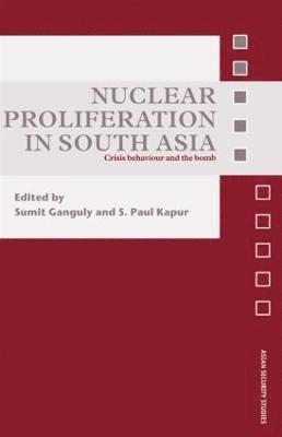 bokomslag Nuclear Proliferation in South Asia