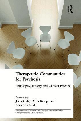 John Gale, Alba Realpe, Enrico Pedriali - Therapeutic Communities for Psychosis, Häftad