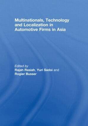 Rajah Rasiah, Yuri Sadoi, Rogier Busser - Multinationals, Technology and Localization in Automotive Firms in Asia, Inbunden