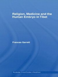 bokomslag Religion, Medicine and the Human Embryo in Tibet