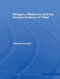 bokomslag Religion, Medicine and the Human Embryo in Tibet