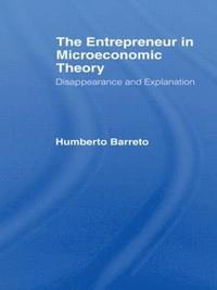 bokomslag The Entrepreneur in Microeconomic Theory