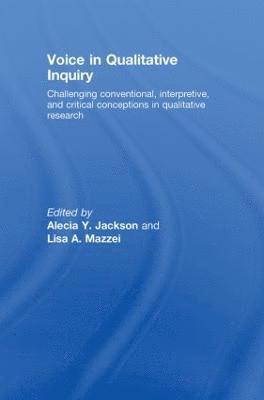 Voice in Qualitative Inquiry 1