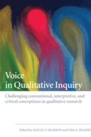 Voice in Qualitative Inquiry 1